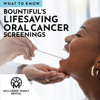 Get a potentially lifesaving oral cancer screening in Bountiful, UT at Millcreek Family Dental. Early detection can save lives. Schedule your screening today!