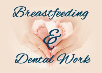 Bountiful dentist, Dr. Anthony Baird at Millcreek Family Dental explains why dental work is not only safe but also important for breastfeeding mothers.