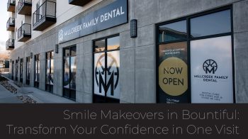 Considering a smile makeover in Bountiful, UT? Discover how Millcreek Family Dental can transform your smile and boost your confidence. Get a stunning new look!