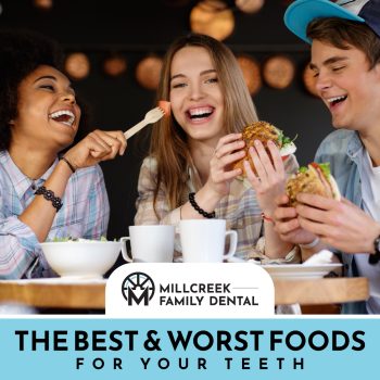 Discover the best and worst foods for your teeth! Millcreek Family Dental in Bountiful, UT, reveals top tips for a healthy, bright smile.